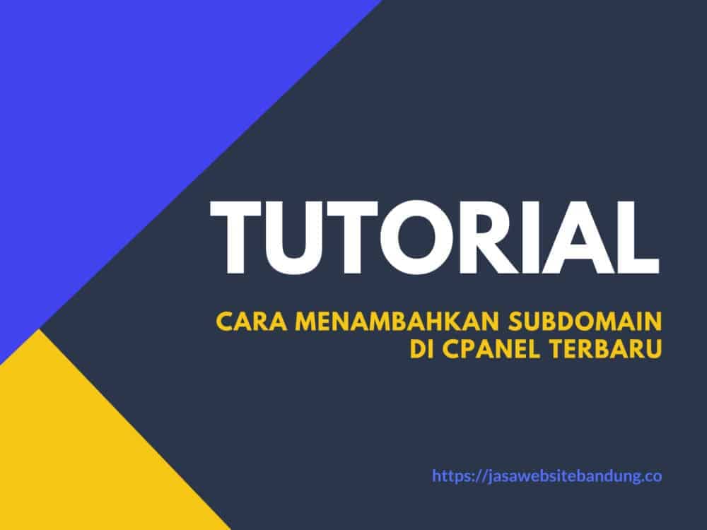 Cara Menambah Subdomain di Cpanel