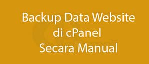 Backup Data Website di cPanel Secara Manual